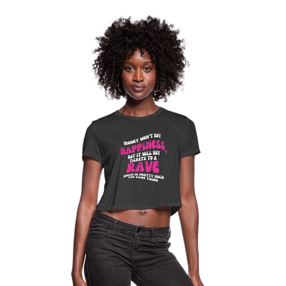 Money Buys Raves Cropped T-Shirt - deep heather