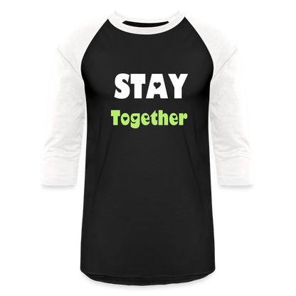 Stay Together Baseball T-Shirt - black/white