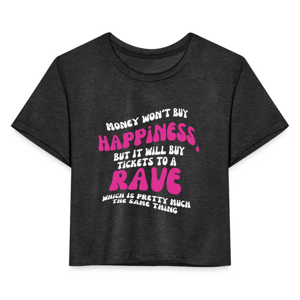 Money Buys Raves Cropped T-Shirt - deep heather