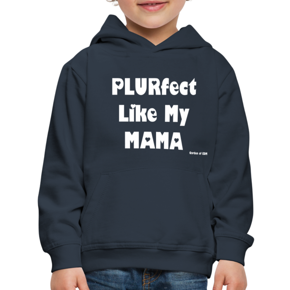 PLURfect Like My MAMA Kids‘ Hoodie - navy