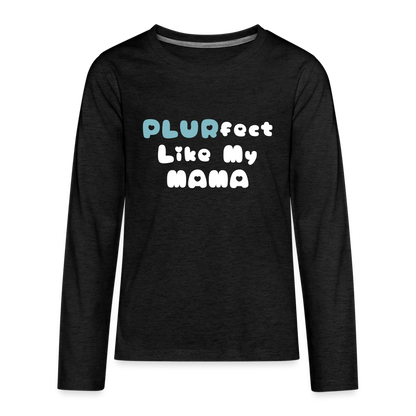 Like My Mama Youth Long Sleeve T-Shirt - charcoal grey