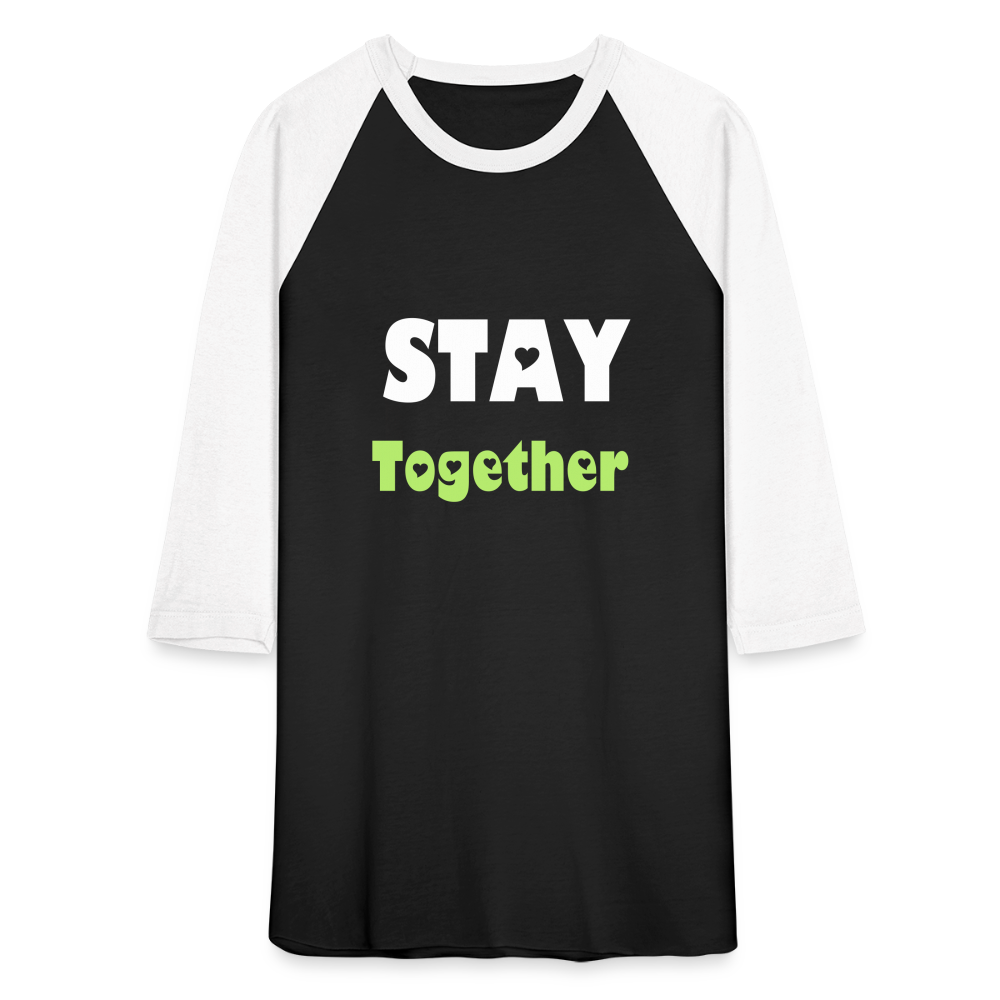 Stay Together Baseball T-Shirt - black/white