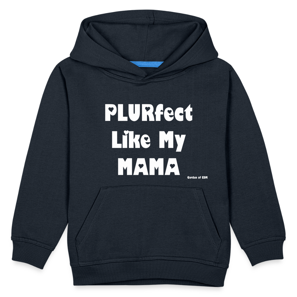 PLURfect Like My MAMA Kids‘ Hoodie - navy