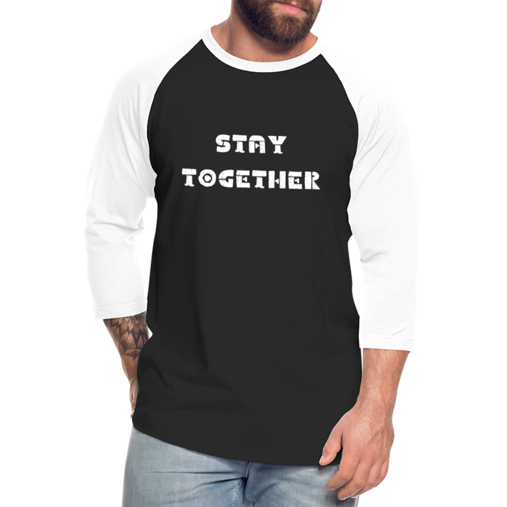 Stay Together Baseball T-Shirt - black/white