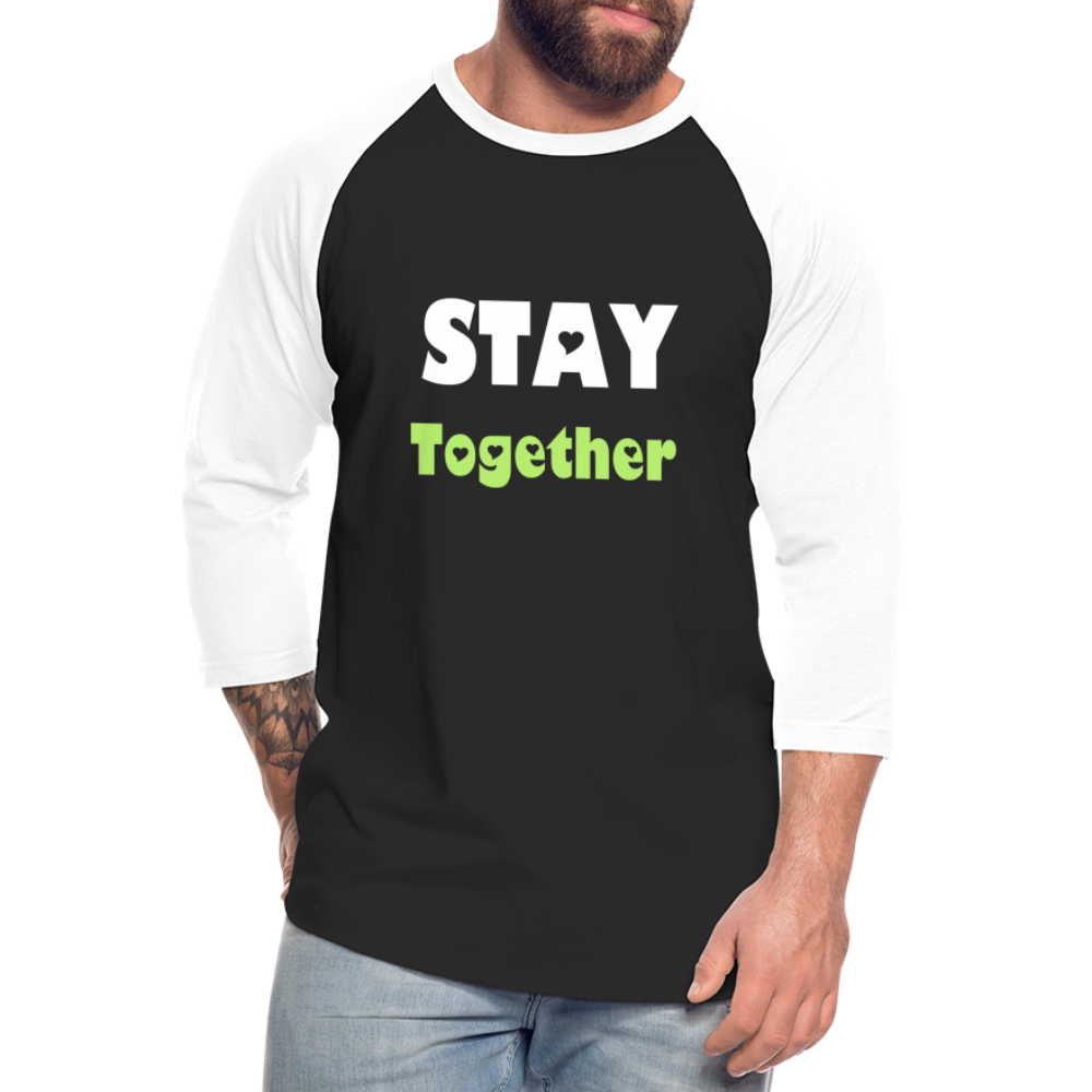 Stay Together Baseball T-Shirt - black/white