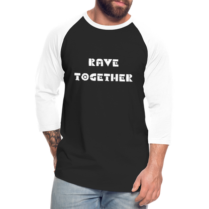 Rave Together Baseball T-Shirt - black/white