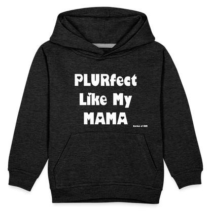 PLURfect Like My MAMA Kids‘ Hoodie - charcoal grey