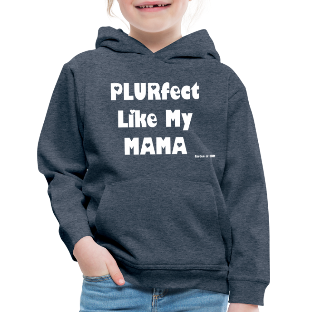 PLURfect Like My MAMA Kids‘ Hoodie - heather denim