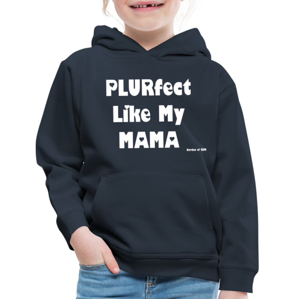 PLURfect Like My MAMA Kids‘ Hoodie - navy