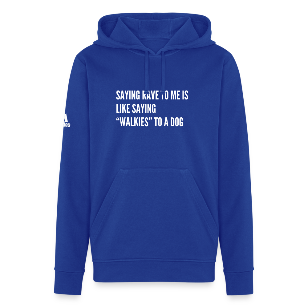 Say Rave Adidas Unisex Fleece Hoodie - royal blue