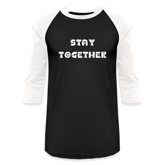 Stay Together Baseball T-Shirt - black/white