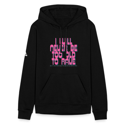 Never Too Old To Rave Adidas Unisex Fleece Hoodie - black