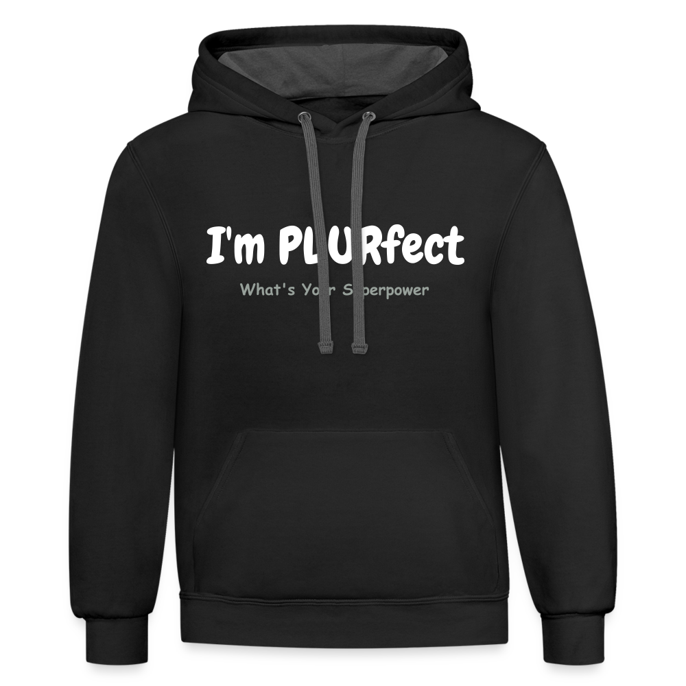 I'm PLURfect Hoodie - black/asphalt