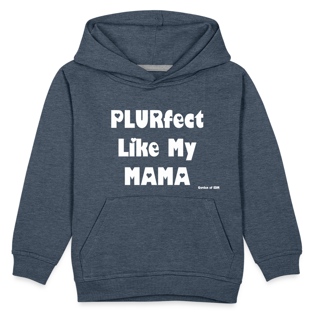 PLURfect Like My MAMA Kids‘ Hoodie - heather denim