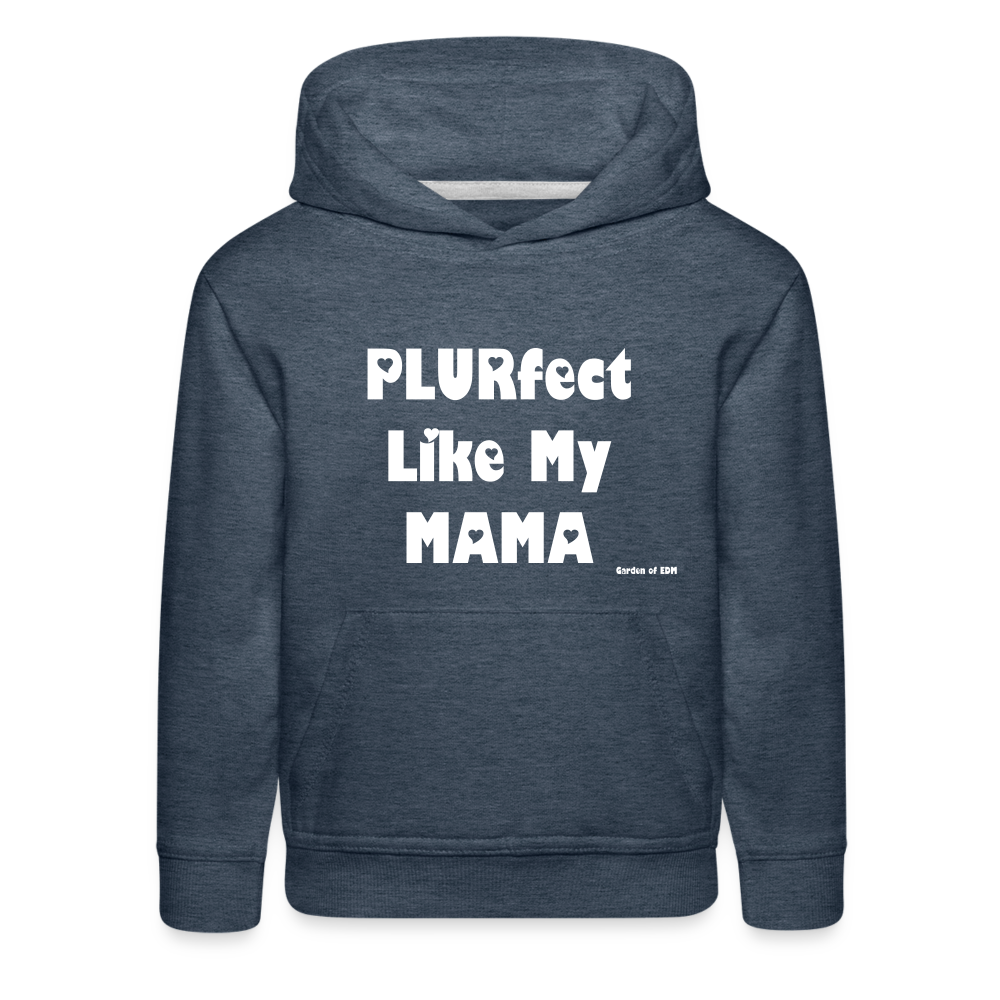 PLURfect Like My MAMA Kids‘ Hoodie - heather denim