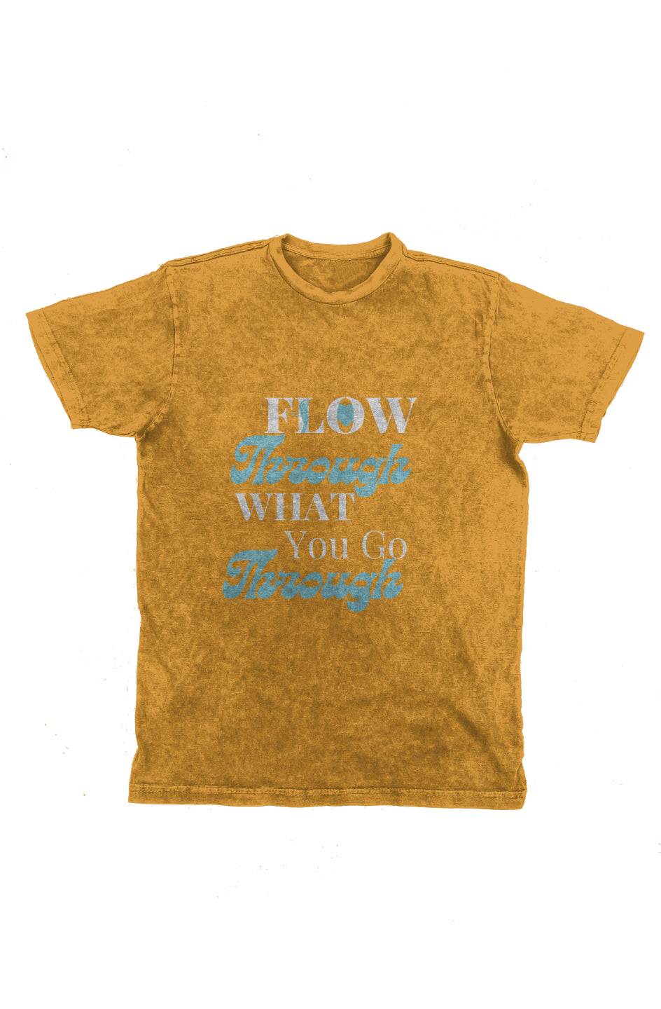 Flow Through What You Go Through Vintage T-Shirt